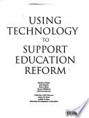 Using technology to support education reform /