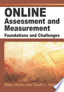 Online assessments and measurement : foundations and challenges /