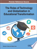 The roles of technology and globalization in educational transformation /