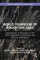 World yearbook of education 2024 : digitalisation of education in the era of algorithms, automation and artificial intelligence /