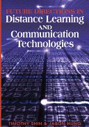 Future directions in distance learning and communications technologies /