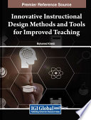 Innovative instructional design methods and tools for improved teaching /