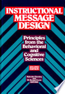 Instructional message design : principles from the behavioral and cognitive sciences /