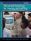 Educational technology for teaching and learning /