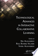 Technological advances in interactive collaborative learning /