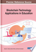 Blockchain technology applications in education /
