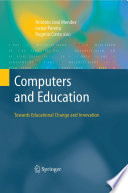 Computers and education : towards educational change and innovation /