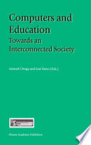 Computers and education : towards an interconnected society /