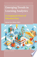 Emerging trends in learning analytics : leveraging the power of education data /