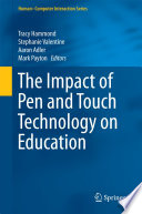 The impact of pen and touch technology on education /