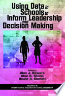 Using data in schools to inform leadership and decision making /