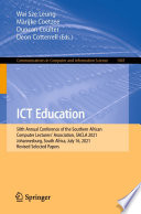 ICT Education : 50th Annual Conference of the Southern African Computer Lecturers' Association, SACLA 2021, Johannesburg, South Africa, July 16, 2021, Revised Selected Papers /