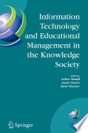 Information Technology and Educational Management in the Knowledge Society : IFIP TC3 WG3.7, 6th International Working Conference on Information Technology in Educational Management (ITEM) July 11-15, 2004, Las Palmas de Gran Canaria, Spain /