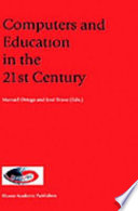 Computers and education in the 21st century /