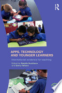 Apps, technology and younger learners : international evidence for teaching /