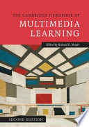 The Cambridge handbook of multimedia learning /