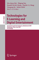 Technologies for e-learning and digital entertainment : second international conference, Edutainment 2007, Hong Kong, China, June 11-13, 2007 : proceedings /