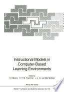 Instructional models in computer-based learning environments /