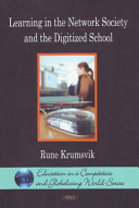 Learning in the network society and the digitized school /