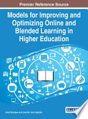 Models for improving and optimizing online and blended learning in higher education /