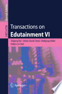 Transactions on edutainment VI /