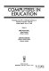 Computers in education : proceedings of the IFIP TC 3 Fifth World Conference on Computers in Education, WCCE 90, Sydney, Australia, July 9- 13, 1990 /