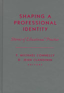 Shaping a professional identity : stories of educational practice /