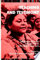 Teaching and testimony : Rigoberta Menchú and the North American classroom /