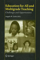 Education for all and multigrade teaching : challenges and opportunities /