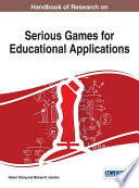 Handbook of research on serious games for educational applications /