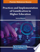 Practices and implementation of gamification in higher education /