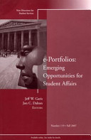 E-portfolios : emerging opportunities for student affairs /