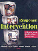 Response to intervention : a framework for reading educators /