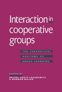 Interaction in cooperative groups : the theoretical anatomy of group learning /