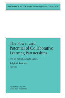 The power and potential of collaborative learning partnerships /
