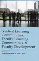 Student learning communities, faculty learning communities, & faculty development /
