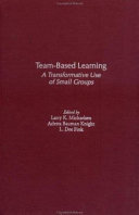 Team-based learning : a transformative use of small groups /