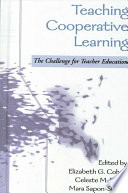 Teaching cooperative learning : the challenge for teacher education /