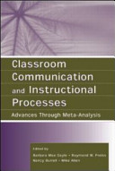 Classroom communication and instructional processes : advances through meta-analysis /