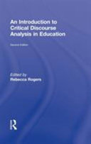 An introduction to critical discourse analysis in education /