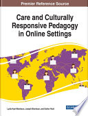 Care and culturally responsive pedagogy in online settings /
