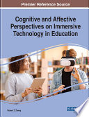 Cognitive and affective perspectives on immersive technology in education /