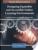 Designing equitable and accessible online learning environments /