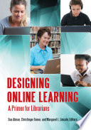 Designing online learning : a primer for librarians /