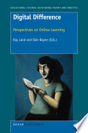 Digital difference : perspectives on online learning /