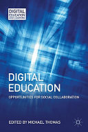 Digital education : opportunities for social collaboration /