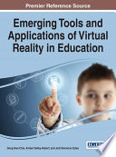 Emerging tools and applications of virtual reality in education /