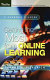Getting the most from online learning /