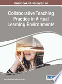 Handbook of research on collaborative teaching practice in virtual learning environments /