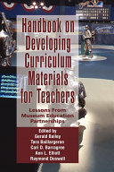 Handbook on developing online curriculum materials for teachers : lessons from museum education partnerships /
